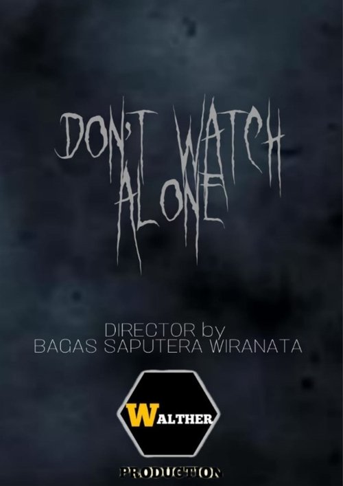 Dont Watch Alone