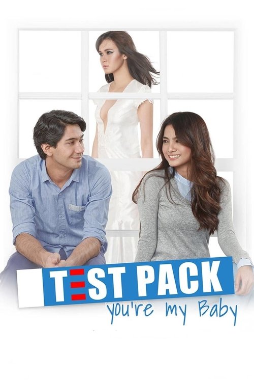 Test Pack, Youre My Baby